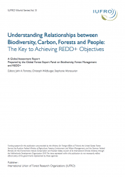 Understanding the Relationship between Biodiversity, Carbon, Forests and People: The Key to Achieving REDD+ objectives